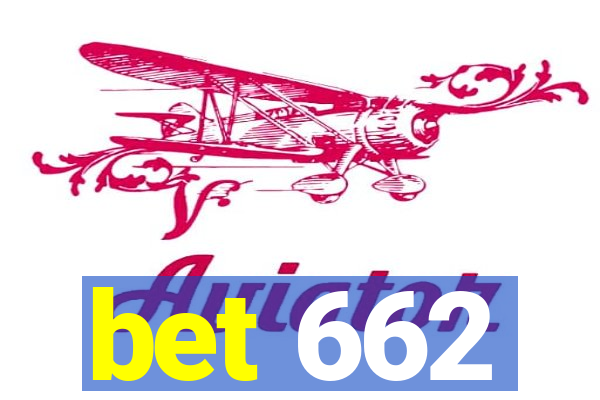 bet 662